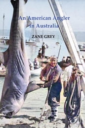 An American Angler in Australia