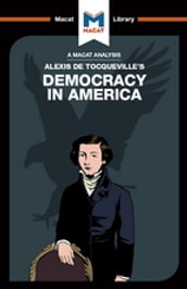 An Analysis of Alexis de Tocqueville s Democracy in America