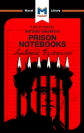 An Analysis of Antonio Gramsci s Prison Notebooks