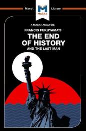 An Analysis of Francis Fukuyama s The End of History and the Last Man
