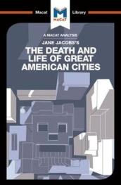 An Analysis of Jane Jacobs s The Death and Life of Great American Cities