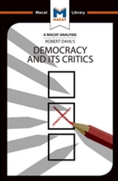 An Analysis of Robert A. Dahl s Democracy and its Critics