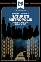 An Analysis of William Cronon s Nature s Metropolis