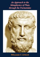 An Approach to the Metaphysics of Plato through the Parmenides