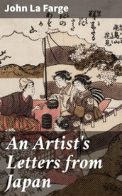 An Artist s Letters from Japan