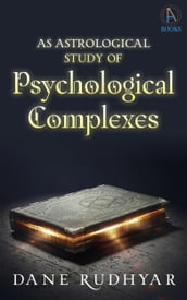 An Astrological Study Of Psychological Complexes