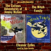 An Audio Bundle: The Curious Adventures of Jimmy McGee & The Witch Family
