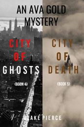 An Ava Gold Mystery Bundle: City of Ghosts (#4) and City of Death (#5)