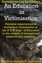 An Education In Victimisation