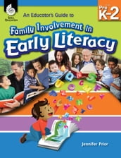 An Educator s Guide to Family Involvement in Early Literacy