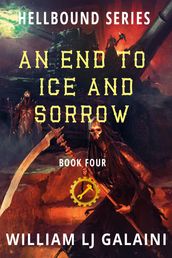 An End to Ice and Sorrow