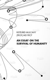 An Essay on the Survival of Humanity