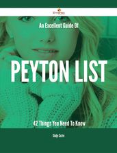 An Excellent Guide Of Peyton List - 42 Things You Need To Know