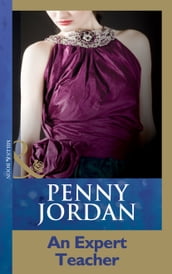 An Expert Teacher (Penny Jordan Collection) (Mills & Boon Modern)