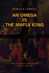 An Omega is the Mafia king