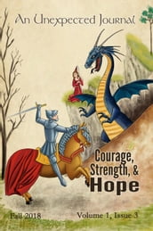 An Unexpected Journal: Courage, Strength, & Hope