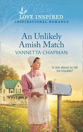 An Unlikely Amish Match (Mills & Boon Love Inspired) (Indiana Amish Brides, Book 5)