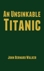 An Unsinkable Titanic