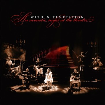 An acoustic night at the theatre - Within Temptation