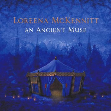 An ancient muse - Loreena McKennitt