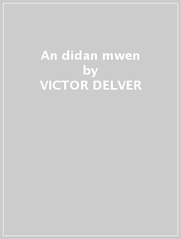 An didan mwen - VICTOR DELVER