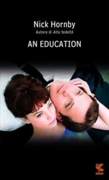 An education. Ediz. italiana - Nick Hornby