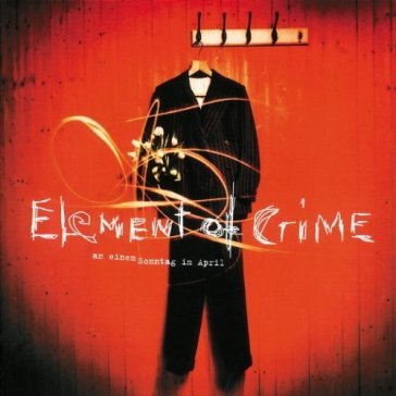 An einem sonntag im april - ELEMENT OF CRIME