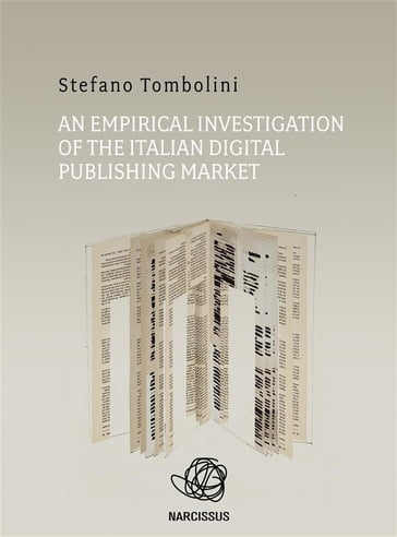 An empirical investigation of the Italian digital publishing market - Stefano Tombolini