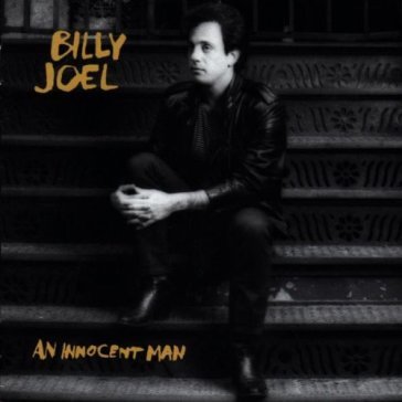 An innocent man - Billy Joel