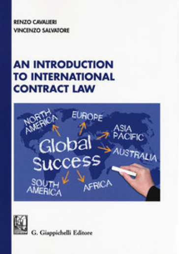 An introduction to international contract law - Renzo Cavalieri - Vincenzo Salvatore