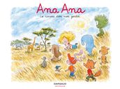 Ana Ana - Tome 9 - La savane dans mon jardin