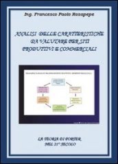 Analisi delle caratteristiche da valutare per siti, produttivi e commerciali