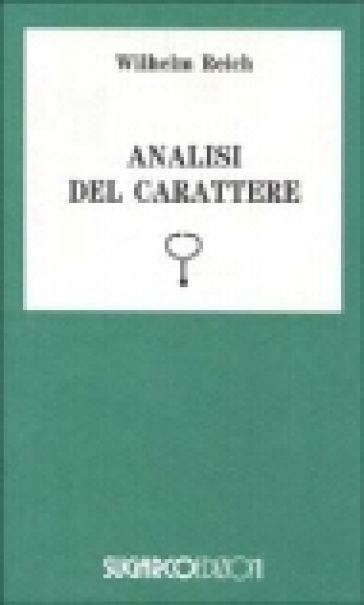 Analisi del carattere - Wilhelm Reich