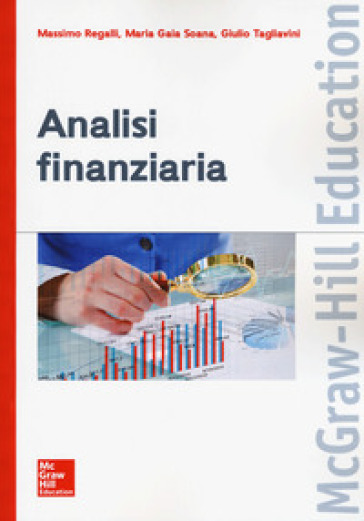Analisi finanziaria - Massimo Regalli - Maria Gaia Soana - Giulio Tagliavini