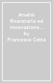 Analisi finanziaria ed innovazione tecnologica