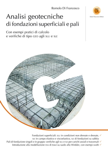 Analisi geotecniche di fondazioni superficiali e pali - Romolo Di Francesco