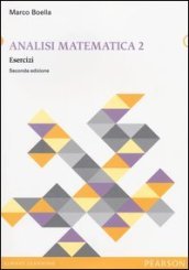 Analisi matematica. Esercizi. 2.