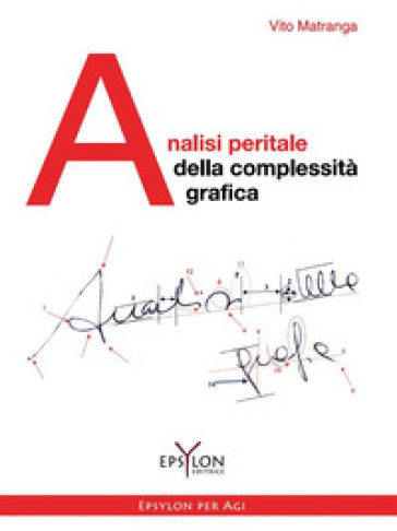 Analisi peritale della complessità grafica. Ediz. illustrata - Vito Matranga