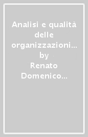 Analisi e qualità delle organizzazioni scolastiche e formative