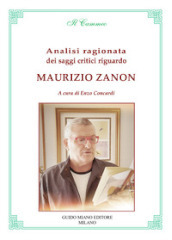 Analisi ragionata dei saggi critici riguardo Maurizio Zanon