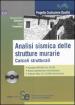 Analisi sismica delle strutture murarie. Calcoli strutturali. Con CD-ROM