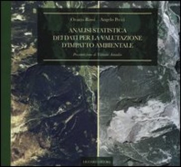 Analisi statistica dei dati per la valutazione d'impatto ambientale - Orazio Rossi - Angelo Pecci