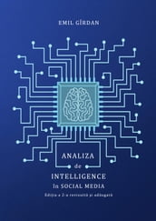 Analiza de Intelligence în Social Media Ediia a 2-a revizuita i adaugata