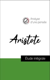 Analyse d une pensée : Aristote (résumé et fiche de lecture plébiscités par les enseignants sur fichedelecture.fr)