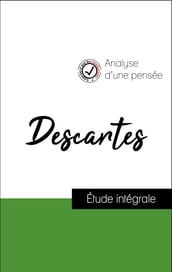 Analyse d une pensée : Descartes (résumé et fiche de lecture plébiscités par les enseignants sur fichedelecture.fr)
