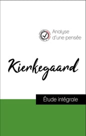 Analyse d une pensée : Kierkegaard (résumé et fiche de lecture plébiscités par les enseignants sur fichedelecture.fr)