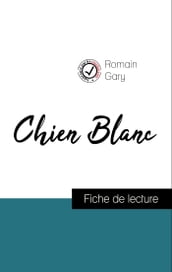 Analyse de l œuvre : Chien Blanc (résumé et fiche de lecture plébiscités par les enseignants sur fichedelecture.fr)