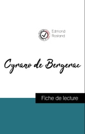 Analyse de l œuvre : Cyrano de Bergerac (résumé et fiche de lecture plébiscités par les enseignants sur fichedelecture.fr)