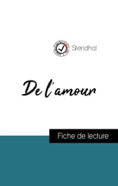 Analyse de l œuvre : De l amour (résumé et fiche de lecture plébiscités par les enseignants sur fichedelecture.fr)