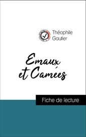 Analyse de l œuvre : Emaux et Camées (résumé et fiche de lecture plébiscités par les enseignants sur fichedelecture.fr)